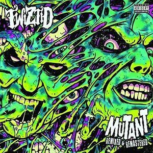 Mutant Remixed & Remastered